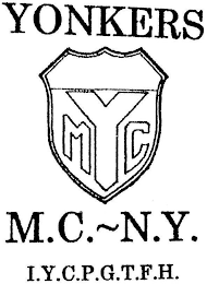 MYC YONKERS M.C.~N.Y. I.Y.C.P.G.T.F.H.