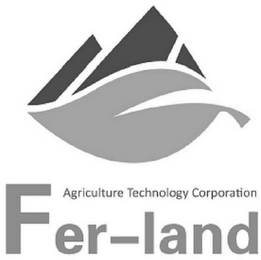 FER-LAND AGRICULTURE TECHNOLOGY CORPORATION