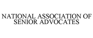 NATIONAL ASSOCIATION OF SENIOR ADVOCATES