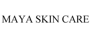 MAYA SKIN CARE