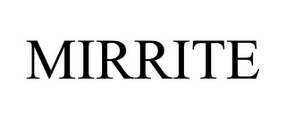 MIRRITE