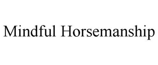 MINDFUL HORSEMANSHIP