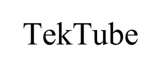 TEKTUBE