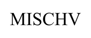 MISCHV