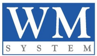 WM SYSTEM