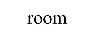 ROOM