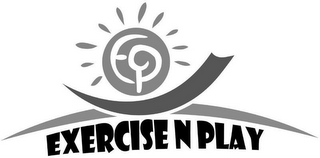 EP EXERCISE N PLAY