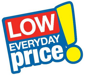 LOW EVERYDAY PRICE!