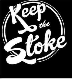 KEEP THE STOKE