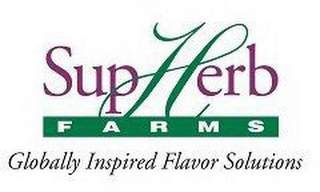 SUPHERB FARMS GLOBALLY INSPIRED FLAVOR SOLUTIONS