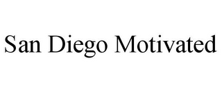 SAN DIEGO MOTIVATED