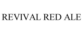 REVIVAL RED ALE