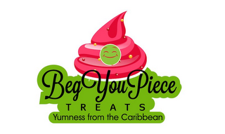 BEG YOU PIECE TREATS YUMNESS FROM THE CARIBBEAN