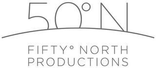 50° N FIFTY° NORTH PRODUCTIONS