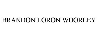 BRANDON LORON WHORLEY