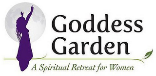 GODDESS GARDEN A SPIRITUAL RETREAT FOR WOMEN