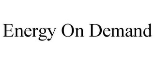 ENERGY ON DEMAND