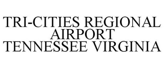 TRI-CITIES REGIONAL AIRPORT TENNESSEE VIRGINIA