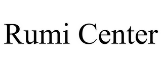 RUMI CENTER