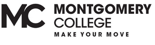 MC MONTGOMERY COLLEGE MAKE YOUR MOVE