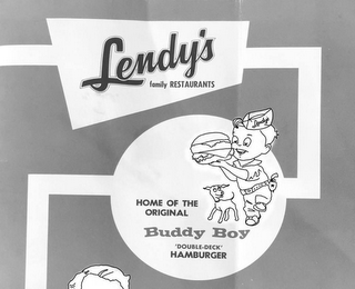 LENDY'S FAMILY RESTAURANTS HOME OF THE ORIGINAL BUDDY BOY 'DOUBLE-DECK' HAMBURGER LENDY'S