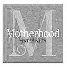 M MOTHERHOOD MATERNITY