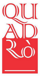 QUADRÒ