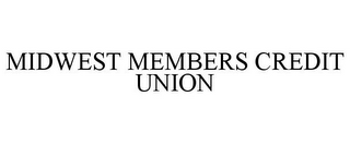 MIDWEST MEMBERS CREDIT UNION