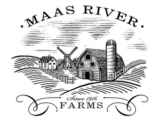 ·  MAAS RIVER · FARMS SINCE 1916