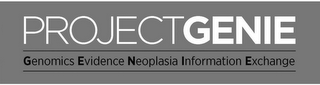 PROJECT GENIE GENOMICS EVIDENCE NEOPLASIA INFORMATION EXCHANGE