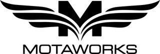 M MOTAWORKS