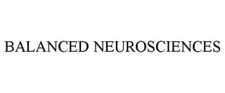 BALANCED NEUROSCIENCES