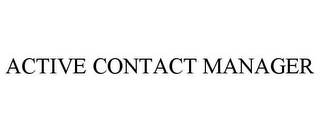 ACTIVE CONTACT MANAGER