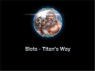 SLOTS-TITAN'S WAY