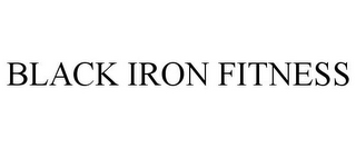 BLACK IRON FITNESS