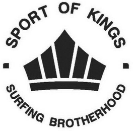 SPORT OF KINGS SURFING BROTHERHOOD