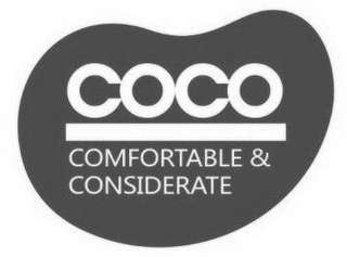 COCO COMFORTABLE & CONSIDERATE