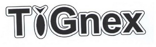TIGNEX