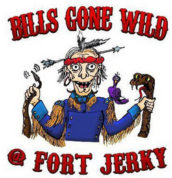 BILLS GONE WILD @ FORT JERKY