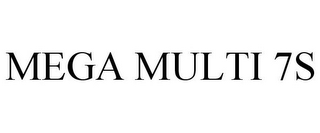 MEGA MULTI 7S