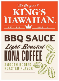 THE ORIGINAL KING'S HAWAIIAN EST 1950 HILO HI BBQ SAUCE BBQ SAUCE LIGHT ROASTED KONA COFFEE SMOOTH BODIED ROASTED FLAVOR