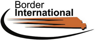 BORDER INTERNATIONAL