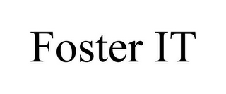 FOSTER IT