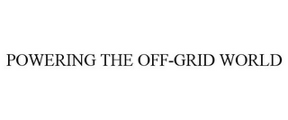 POWERING THE OFF-GRID WORLD