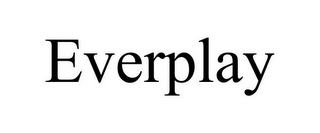 EVERPLAY