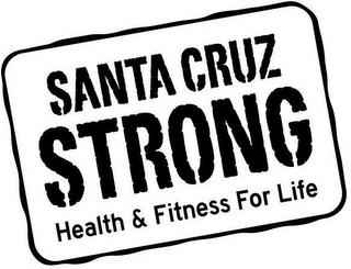 SANTA CRUZ STRONG HEALTH & FITNESS FOR LIFE