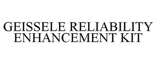 GEISSELE RELIABILITY ENHANCEMENT KIT