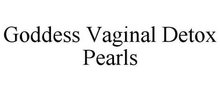 GODDESS VAGINAL DETOX PEARLS