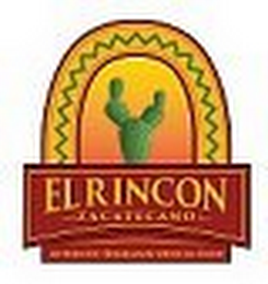 EL RINCON - ZACATECANO - AUTHENTIC HOMEMADE MEXICAN FOOD