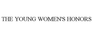 THE YOUNG WOMEN'S HONORS